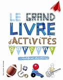 Le grand livre d'activites pour les gar\{ons creatif et bricoleurs (French Edition) by 