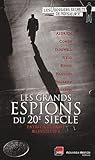 Les grands espions du XXe siècle by