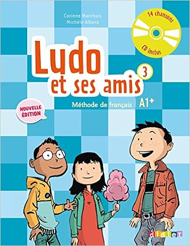 Amazon Com Ludo Et Ses Amis Niveau 3 2015 Livre Cd Audio Ludo Et Ses Amis Edition 2015 French Edition 9782278081295 Michele Albero Corinne Marchois Didier Books Amazon Com Ludo Et Ses Amis Niveau 3 2015 Livre Cd Audio Ludo Et Ses Amis Edition 2015 French Edition 9782278081295 Michele Albero Corinne Marchois Didier Books