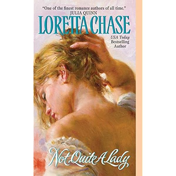 Not Quite A Lady The Carsington Family Series 4 Chase Loretta 9780061231230 Amazon Com Books