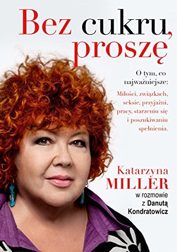Bez cukru, prosze by Katarzyna Miller (2015-01-07)