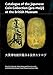 Catalogue of the Japanese Coin Collection in the British Museum: With Special Reference to Kutsuki M by 