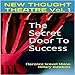 The Secret Door to Success: New Thought Theatre, Book 1 by 