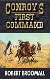 Conroy's First Command (K Company Book 2)
