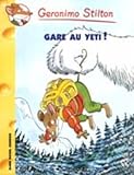 Gare Au Yeti ! N13 (Geronimo Stilton) (French Edition)