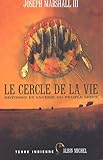 Cercle de La Vie (Le) (Collections Litterature) (French Edition) by 