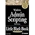 Windows Admin Scripting Little Black Book (Little Black Books (Paraglyph Press))
