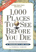 1,000 Places to See Before You Die: Revised Second Edition