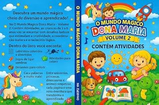 Livro O mundo magico dona maria -volume 2 contem atividades: atividades educativas para crianças de 3 a 6 anos (O MUNDO MAGICO DE DONA MARIA)