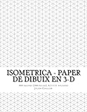 Image de Isometrica - Paper de Dibuix en 3-D: 400 pagines (200 fulles), 8,5 x 11 polzades (Catalan Edition)
