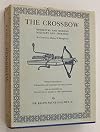 The Crossbow Mediaeval and Modern