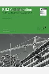 BIM Collaboration with Autodesk Navisworks: Part of the Aubin Academy Master Series, covers version 2015 Paperback
