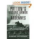 Patton's Unsung Armor of the Ardennes: The Tenth Armored Division's Secret Dash to Bastogne