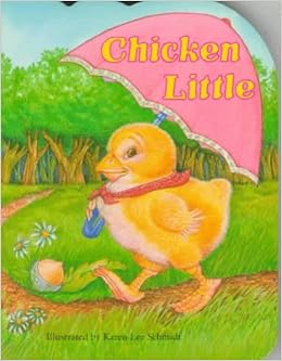 Chicken Little Pudgy Pals Karen Lee Schmidt Amazon Com Books
