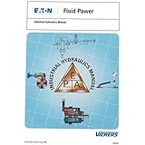Industrial Hydraulics Manual 5th Ed. 2nd Printing: Eaton Hydraulics