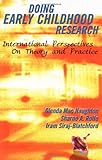 Doing Early Childhood Research : International Perspectives on Theory and Practice, MacNaughton, Glenda and Rolfe, Sharne A., 0335209025