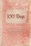 100 Days: Tracking Journal for Low Carb & KETO T2 Diabetics by 