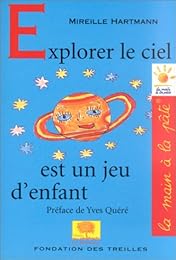Explorer le ciel est un jeu d'enfant