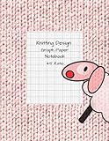 Knitting Design: Graph Paper Notebook, 4:5 Ratio, Blank Knitting Patterns Lamb Book by Addi Publishing