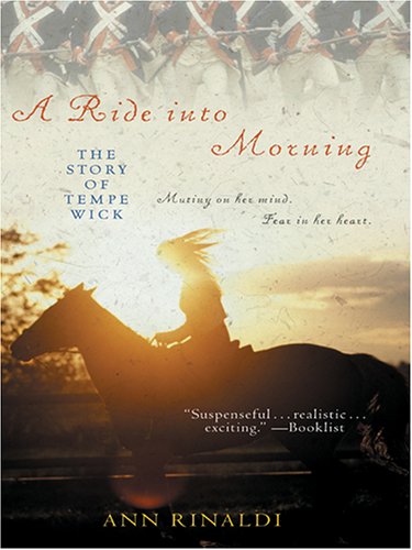 The Literacy Bridge - Large Print - A Ride Into Morning: The Story of Tempe Wick