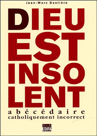 Dieu est insolent
