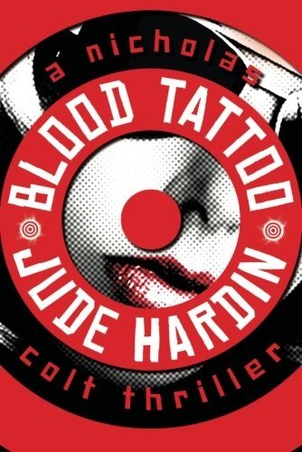 Blood Tattoo (A Nicholas Colt Thriller)