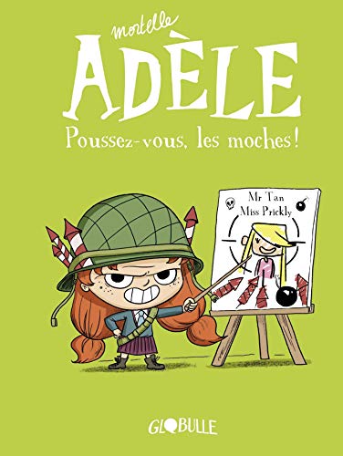 Mortelle Adele 5/Poussez-vous, les moches! (French Edition) by Mr Tan, Miss Prickly