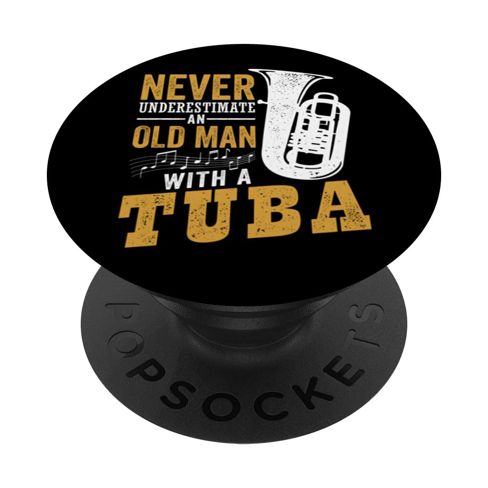 Never Underestimate An Old Man With A Tuba PopSockets Swappable PopGrip