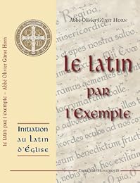 Le  latin ecclésiastique par l'exemple