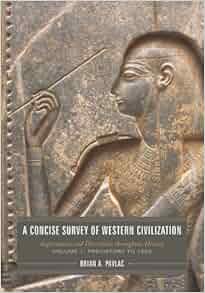Amazon Com A Concise Survey Of Western Civilization