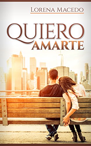 Quiero Amarte (Spanish Edition)