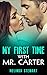 Romance: My First Time With Mr. Carter