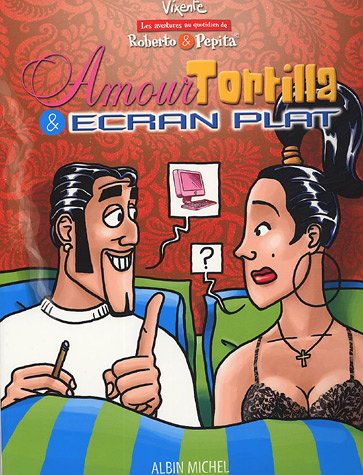 Amour, tortilla & écran plat