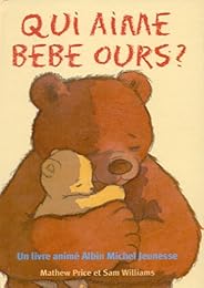 Qui aime Bébé Ours ?