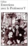 Entratiens avec le Professeur Y, Celine, Louis-Ferdinand, 2070394565