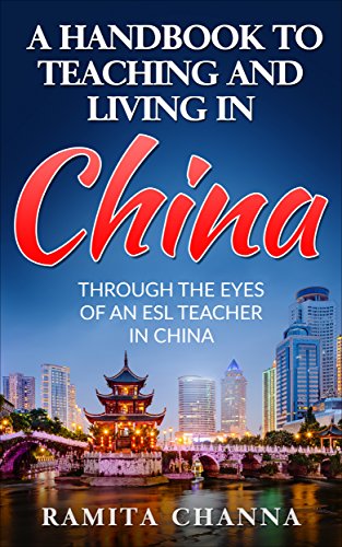 [D0wnl0ad] A Handbook to Teaching and Living in China: Through the eyes of an ESL teacher in China<br />[K.I.N.D.L.E]