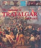 The Campaign of Trafalgar 1803-1805 (Caxton Pictorial Histories) by Robert Gardiner