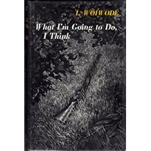 What I'm Going to Do, I Think