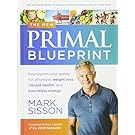 The New Primal Blueprint: Reprogram Your Genes for Effortless Weight Loss, Vibrant Health and Boundless Energy