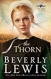 The Thorn (The Rose Trilogy Book #1) by Beverly Lewis