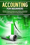 Accounting for Beginners: A Simple and Updated Guide to Learning Basic Accounting Concepts and Princ by Warren Piper Ruell