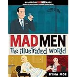 Mad Men: the Illustrated World