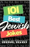 101 Best Jewish Jokes By Hershel Shanks (1999)