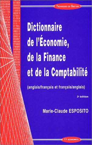Dictionnaire de l'économie, de la finance et de la comptabilité