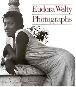 Eudora Welty Photographs Amazon De Welty Eudora Fremdsprachige Bucher