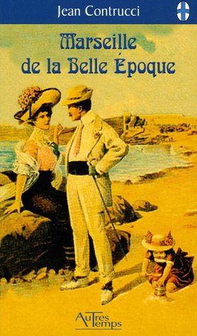 Marseille de la Belle époque