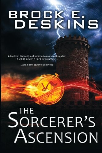 The Sorcerer's Ascension (The Sorcerer's Path) (Volume 1)