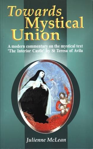 Towards Mystical Union by Julienne McLean