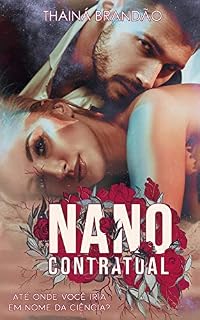 Livro Nano Contratual: Até onde você iria em nome da ciência?