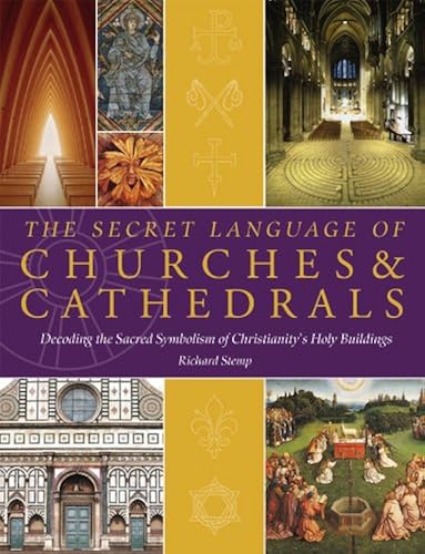 Connotation Church The Secret Language of Churches & Cathedrals: Decoding the Sacred ...
